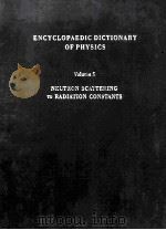 ENCYCLOPAEDIC DICTIONARY OF PHYSICS VOLUME 5（1962 PDF版）