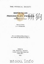 REPORTS ON PROGRESS IN PHYSICS VOLUME XIV 1951   1951  PDF电子版封面    A.C. STICKLAND 