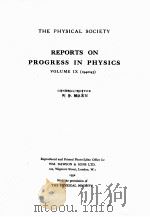 REPORTS ON PROGRESS IN PHYSICS VOLUME IX 1942-1943（1952 PDF版）