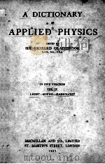 A DICTIONARY OF APPLIED PHYSICS VOLUME IV（1923 PDF版）