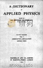 A DICTIONARY OF APPLIED PHYSICS VOLUME V（1923 PDF版）