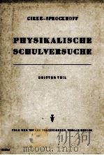 PHYSIKALISCHE SCHULVERSUCHE DRITTER TEIL   1954  PDF电子版封面     