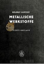 METALLISCHE WERKSTOFFE   1953  PDF电子版封面     