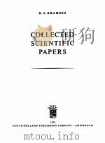 COLLECTED SCIENTIFIC PAPERS   1956  PDF电子版封面    H.A. KRAMERS 