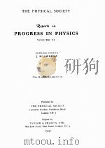 REPORTS ON PROGRESS IN PHYSICS VOLUME VI（1940 PDF版）