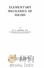 ELEMENTARY MECHANICS OF SOLIDS   1933  PDF电子版封面    H.A. BAXTER 