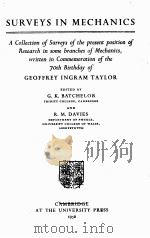 SURVEYS IN MECHANICS   1956  PDF电子版封面    G.K. BATCHELOR AND R.M. DAVIES 