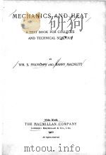 MECHANICS AND HEAT   1910  PDF电子版封面    WM.S. FRANKLIN AND BARRY MACNU 