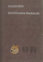 NICHTLINEARE MECHANIK   1958  PDF电子版封面    HANS KAUDERER 