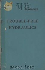 TROUBLE-FREE HYDRAULICS   1958  PDF电子版封面    IAN MCNEIL 