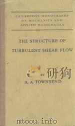 THE STRUCTURE OF TURBULENT SHEAR FLOW（1956 PDF版）