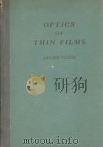 OPTICS OF THIN FILMS   1960  PDF电子版封面    A. VASICEK 