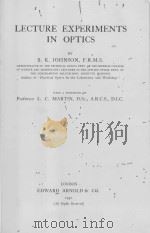 LECTURE EXPERIMENTS IN OPTICS   1930  PDF电子版封面    B.K. JOHNSON 