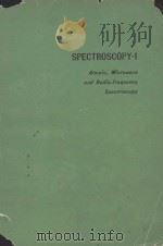 SPECTROSCOPY VOLUME ONE   1961  PDF电子版封面    S. WALKER AND H. STRAW 