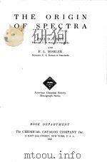 THE ORIGIN OF SPECTRA   1922  PDF电子版封面    PAUL D. FOOTE AND F.L. MOHLER 