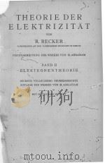THEORIE DER ELEKTRIZITAT BAND II     PDF电子版封面    R. BECKER 