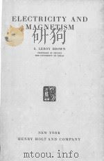 ELECTRICITY AND MAGNETISM   1934  PDF电子版封面    S. LEROY BROWN 