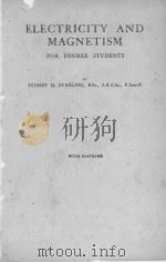 ELECTRICITY AND MAGNETISM FOR DEGREE STUDENTS     PDF电子版封面    SYDNEY G. STARLING 