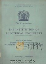 PART B SUPPLEMENT NUMBER 16：THE PROCEEDINGS OF THE INSTITUTION OF ELECTRICAL ENGINEERS   1959  PDF电子版封面     