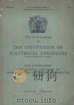 PART B SUPPLEMENT NUMBER 17：THE PROCEEDINGS OF THE INSTITUTION OF ELECTRICAL ENGINEERS   1959  PDF电子版封面     