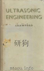 ULTRASONIC ENGINEERING   1955  PDF电子版封面    ALAN E. CRAWFORD 