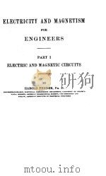 ELECTRICITY AND MAGNETISM FOR ENGINEERS PART I ELECTRIC AND MAGNETIC CIRCUITS     PDF电子版封面    HAROLD PENDER 