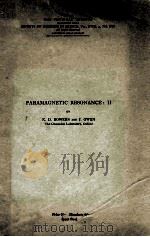 PARAMAGNETIC RESONANCE：II     PDF电子版封面    K.D. BOWERS AND J. OWEN 