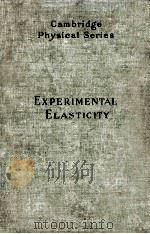 EXPERIMENTAL ELASTICITY A MANUAL FOR THE LABORATORY（1920 PDF版）