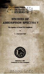 STUDIES OF ABSORPTION SPECTRA V   1955  PDF电子版封面    C.J. BALLHAUSEN 