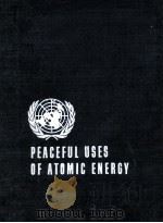 PROCEEDINGS OF THE SECOND UNITED NATIONS INTERNATIONAL CONFERENCE ON THE PEACEFUL USES OF ATOMIC ENE（1958 PDF版）