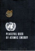 PROCEEDING OF THE INTERNATIONAL CONFERENCE ON THE PEACEFUL USES OF ATOMIC ENERGY VOLUME 4（1956 PDF版）