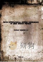 NINTH INTERNATIONAL ANNUAL CONFERENCE ON HIGH ENERGY PHYSICS PLENARY SESSIONS I-V   1960  PDF电子版封面     