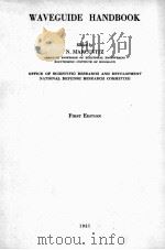 WAVEGUIDE HANDBOOK FIRST EDITION   1951  PDF电子版封面    N. MARCUVITZ 