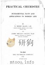 PRACTICAL CHEMISTRY FUNDAMENTAL FACTS AND APPLICATIONS TO MODERN LIFE（1921 PDF版）
