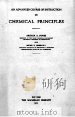 AN ADVANCED COURSE OF INSTRUCTION IN CHEMICAL PRINCIPLES     PDF电子版封面    ARTHUR A. NOYES AND MILES S. S 