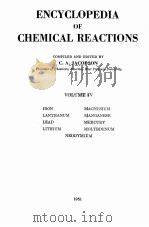 ENCYCLOPEDIA OF CHEMICAL REACTIONS VOLUME IV（1951 PDF版）