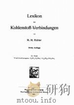 LEXIKON DER KOHLENSTOFF-VERBINDUNGEN TEIL II   1911  PDF电子版封面    M.M. RICHTER 