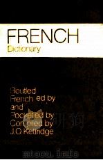 DICTIONARY OF THE FRENCH AND ENGLISH LANGUAGES WITH PHONETIC TRANSCRIPTION OF EVERY FRENCH VOCABULAR（ PDF版）