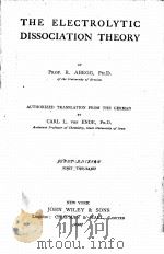 THE ELECTROLYTIC DISSOCIATION THEORY   1907  PDF电子版封面    PROF R. ABEGG 