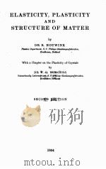 ELASTICITY PLASTICITY AND STRUCTURE OF MATTER SECOND EDITION（1954 PDF版）