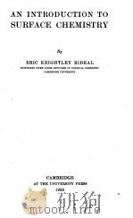 AN INTRODUCTION TO SURFACE CHEMISTRY   1926  PDF电子版封面    ERIC KEIGHTLEY RIDEAL 