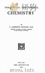 THEORETICAL AND PHYSICAL CHEMISTRY（1921 PDF版）