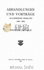 ABHANDLUNGEN UND VORTRAGE ALLGEMEINEN INHALTES 1887-1903   1904  PDF电子版封面     