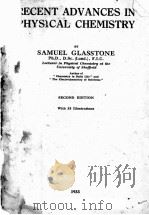 RECENT ADVANCES IN PHYSICAL CHEMISTRY SECOND EDITION   1933  PDF电子版封面     
