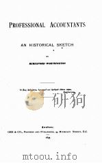 PROFESSIONAL ACCOUNTANTS AN HISTORICAL SKETCH   1895  PDF电子版封面     