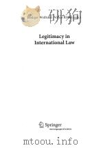 LEGITIMACY IN INTERNATIONAL LAW     PDF电子版封面  9783540777632   