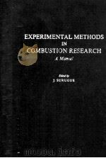 EXPERIMENTAL METHODS IN COMBUSTION RESEARCH A MANUAL   1961  PDF电子版封面    J. SURUGUE 