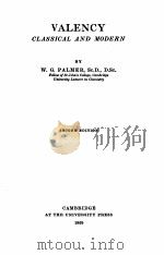 VALENCY CLASSICAL AND MODERN SECOND EDITION   1959  PDF电子版封面    W.G. PALMER 