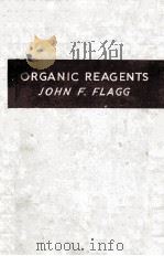 ORGANIC REAGENTS USED IN GRAVIMETRIC AND VOLUMETRIC ANALYSIS（1948 PDF版）