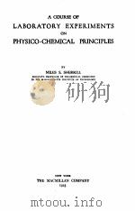 a course of laboratory experiments on physico-chemical principles P125     PDF电子版封面     
